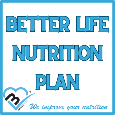 "Better Life Nutrition Plan"